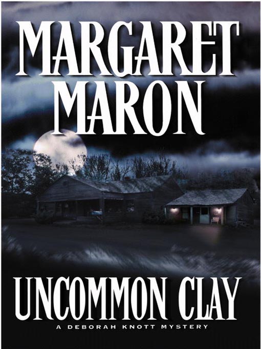 Title details for Uncommon Clay by Margaret Maron - Available